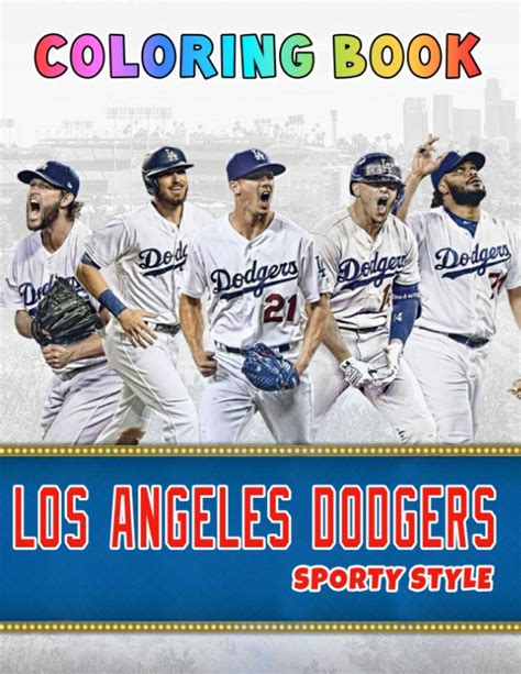 Los Angeles Dodgers Coloring Book Amazing Coloring Pages For Kids And