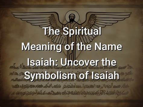 The Spiritual Meaning Of The Name Isaiah Uncover The Symbolism Of