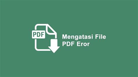 Cara Mengatasi File PDF Tidak Bisa Dibuka Terbukti Work Tutorian21