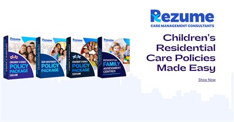 Childrens Residential Care Policies Rezume Care Management Consultants