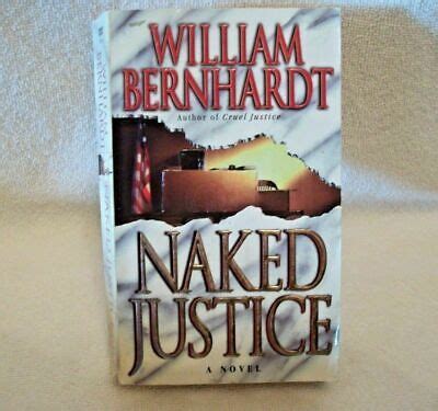 Ben Kincaid Naked Justice No By William Bernhardt Paperback Ebay