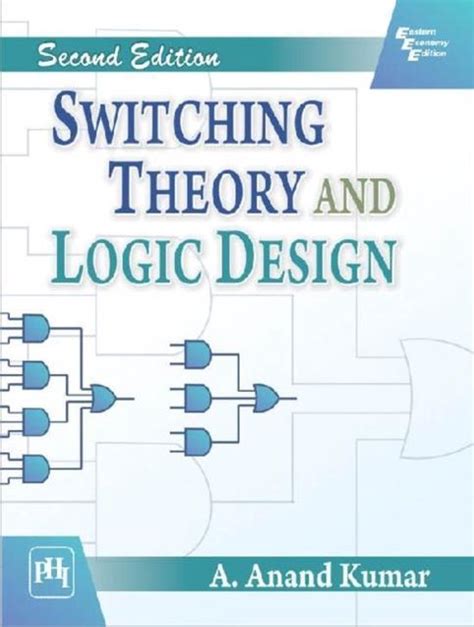 Switching Theory And Logic Design 9788120349384 A Anand Kumar