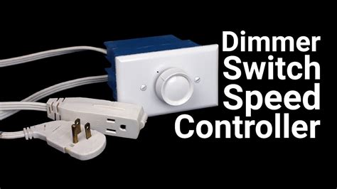 speed controller   dimmer switch youtube
