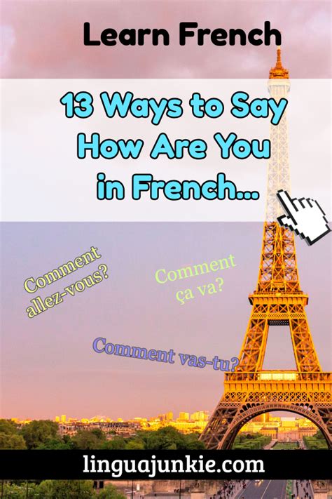 There are many ways to express gratitude in different cultures and in different languages. 13 Ways to Say How Are You in French... Fluently.