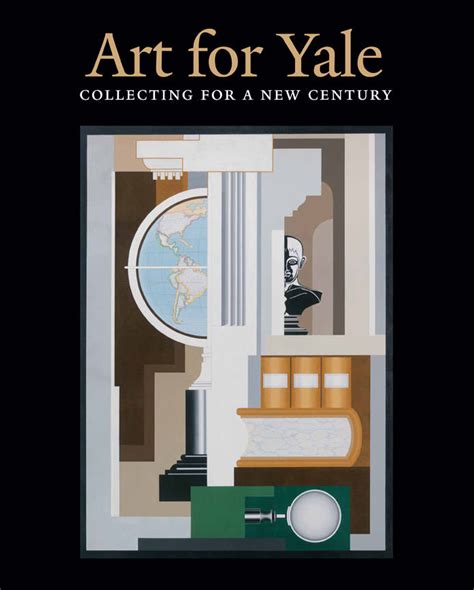 Art For Yale Collecting For A New Century