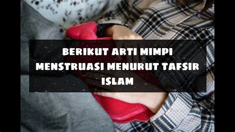 Menceraikan istri yang sakit dalam mimpi, mungkin bisa bermakna ada. Deretan Arti Mimpi Menstruasi menurut tafsir islam - YouTube