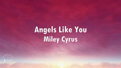 Miley Cyrus Angels Like You Lyrics YouTube