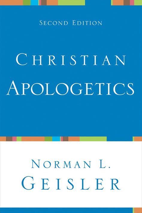 Christian Apologetics By Norman L Geisler Book Read Online