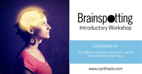 Brainspotting Introductory Workshop Cynthasis