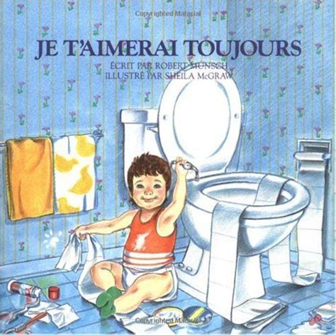 Je Taimerai Toujours French Edition By Robert Munsch 0920668496