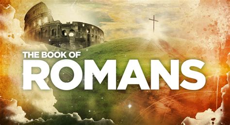 Romans 8:28 and we know that in all things god works for the good of those who love him, who have been called according to his. Research Paper on Romans, a Book of the Bible