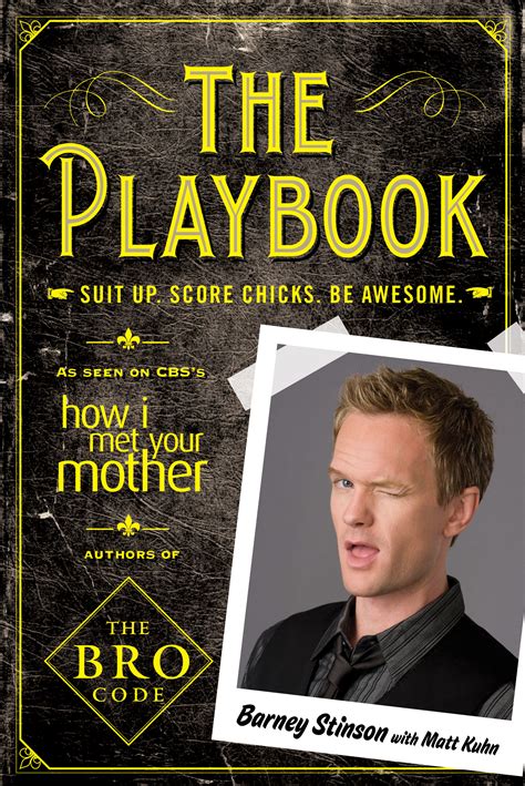 The Playbook Book By Barney Stinson Matt Kuhn Official Publisher