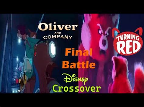 Turning Red And Oliver Company Crossover Final Battle Scenes YouTube