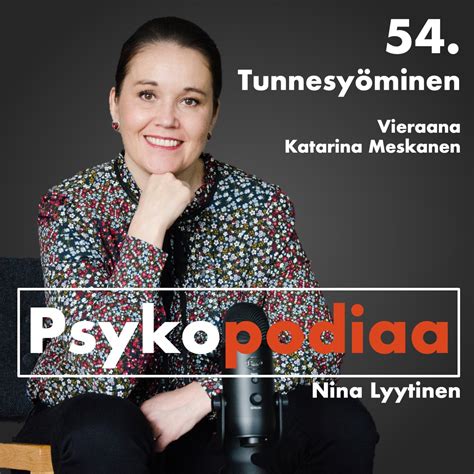 Katarina Meskanen — Psykopodiaa Psykologia Podcast — Psykologi Nina Lyytinen