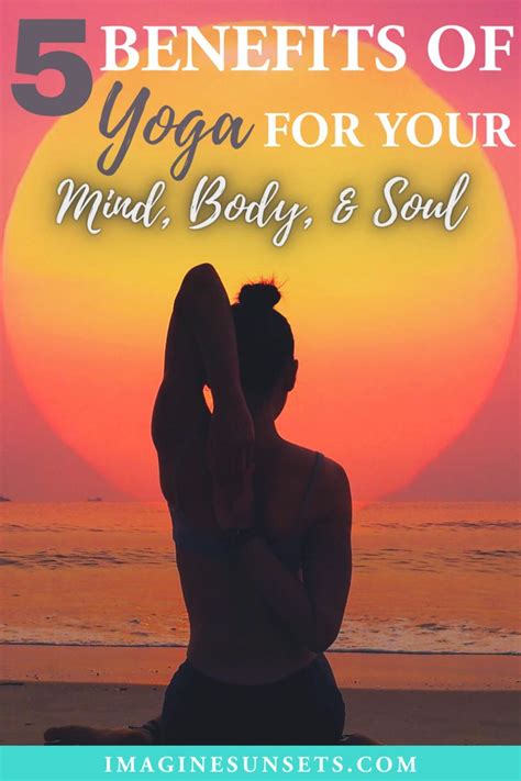5 Benefits Of Yoga For Your Mind Body And Soul Imagine Sunsets