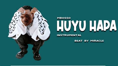Mbosso Huyu Hapa Instrumental Prod By Miracle Youtube