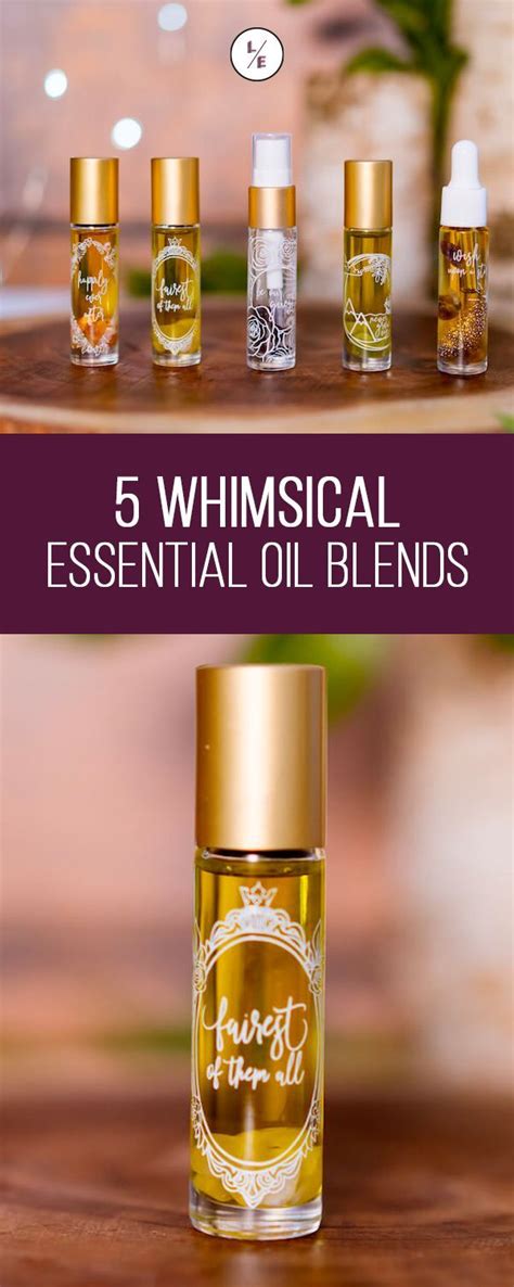 5 Whimsical Essential Oil Blends Lindsey Elmore Essential Oil