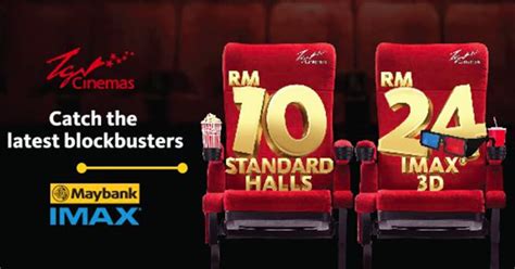maybank imax movie discount tgv rm10 promotion before 6pm freebies my