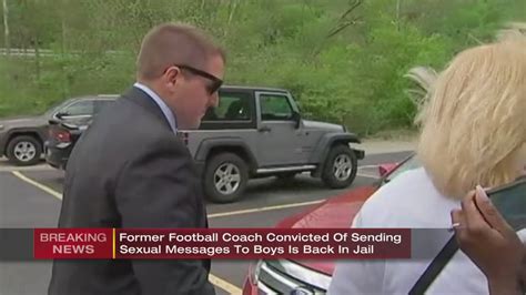 Ex Coach Convicted Of Sexting Teens Jailed Again Wpxi