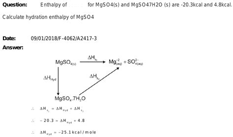 19 Enthalpy Of Solution For Mgso4s And Mgso47h2o S Are 203kcal