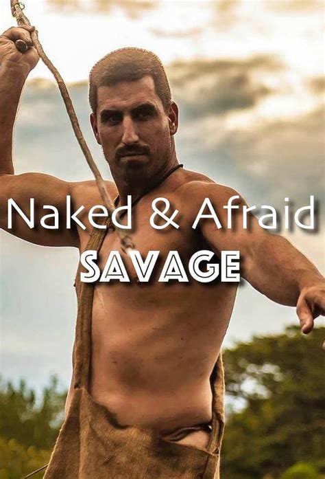 Naked And Afraid Savage