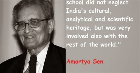 List 46 wise famous quotes about amartya sen: Gods Own Web: Amartya Sen Quotes | Amartya Sen Famous / Eminent Sayings
