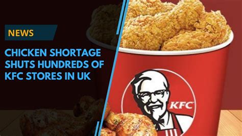 UK S KFCs Are Running Out Of Chicken And People Are Not Pleased YouTube