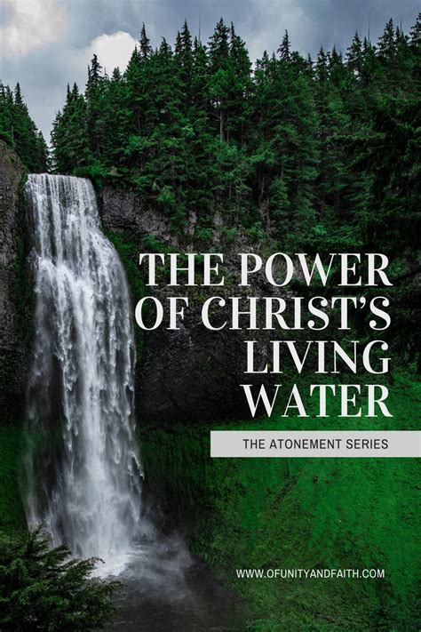 The Power Of Christs Living Water