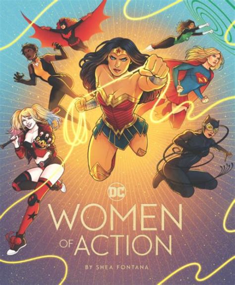 Dc Women Of Action Shea Fontana Heroes Book Wonder
