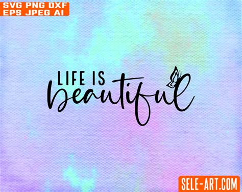 Free Life Is Beautiful Svg Free Svg With Seleart