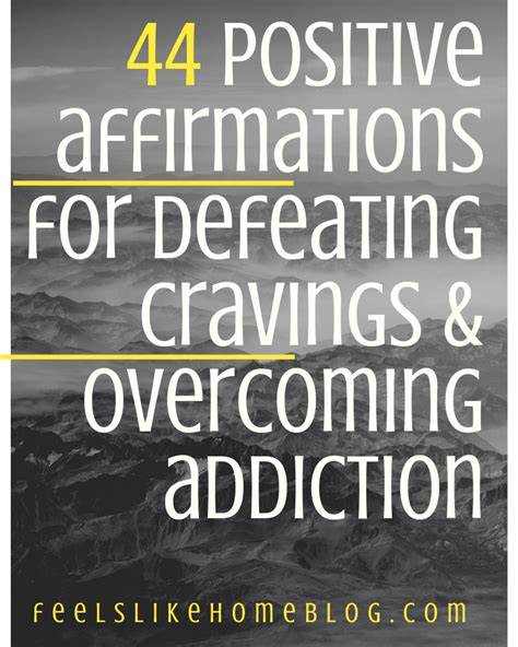 44 Positive Affirmations For Defeating Cravings And Overcoming