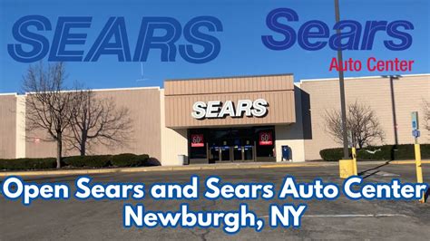 Open Sears And Sears Auto Center In Newburgh Ny Youtube