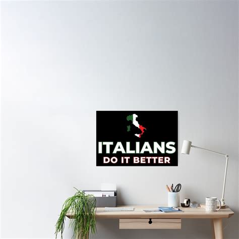 italians do it better italian pride poster for sale by tomma art redbubble