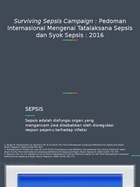 Penyebab sepsis yang paling utama adalah adanya respon inflamasi akibat bakteri, virus, dan jamur. sepsis 3