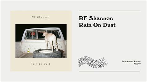 Rf Shannon Rain On Dust Official Full Album Audio Youtube