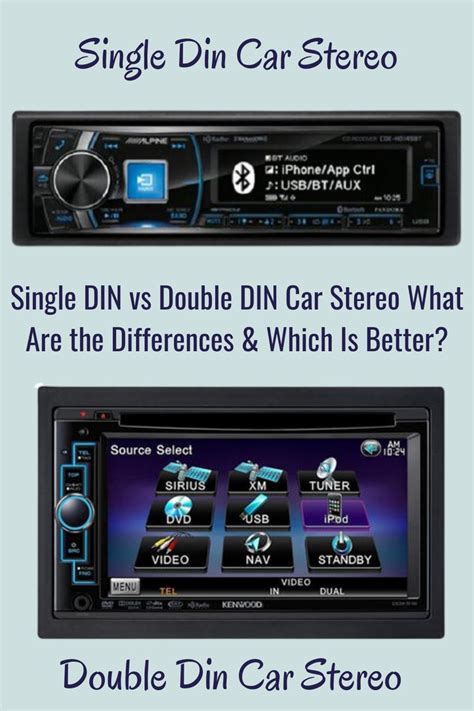 Single Din Vs Double Din Car Stereo Comparison Which One Is Better