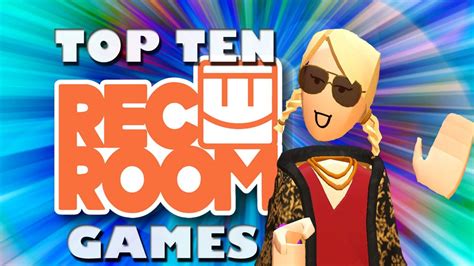 Top 10 Games in Rec Room! - YouTube