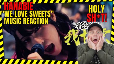 First Time Hearing Hanabie We Love Sweets [ Reaction ] Uk Reactor Youtube