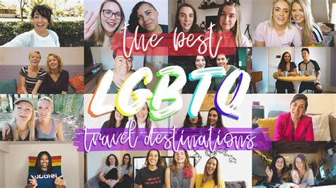 the most lgbtq friendly travel destinations by lesbian travelers youtube