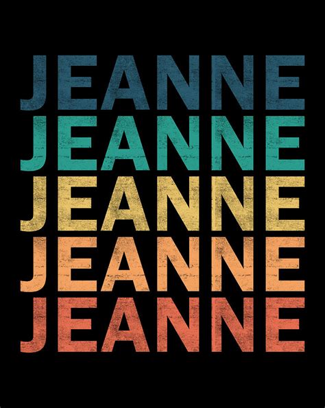 Jeanne Name T Shirt Jeanne Vintage Retro Name T Item Digital Art