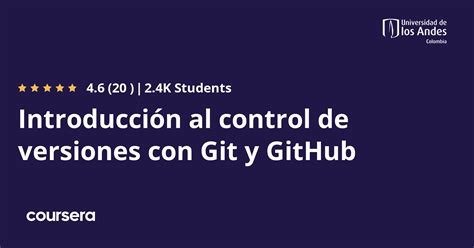 Introducci N Al Control De Versiones Con Git Y Github Coursera