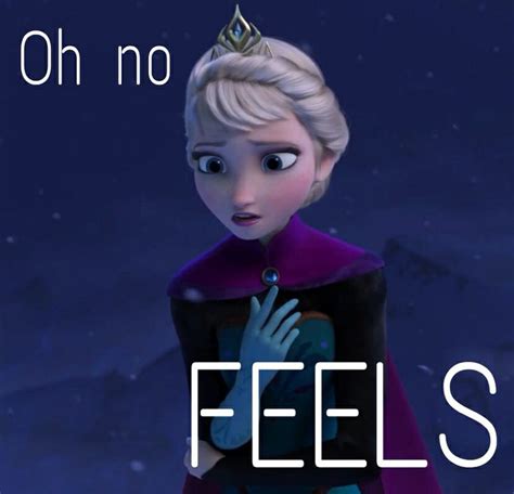 Elsa Feels Disney Memes Disney Feelings