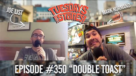 Tuesdays With Stories 350 Double Toast Youtube