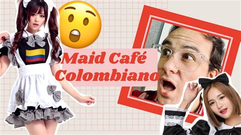 👧🏻conocí El Único Maid CafÉ De Colombia Kurenai Bogotá Kawaii Youtube