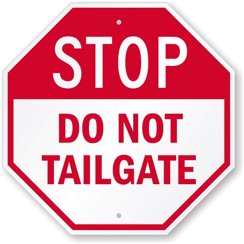 Do Not Tailgate Signs