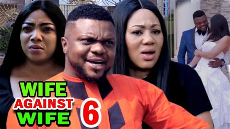 Wife Against Wife Season 6 New Movie Ken Erics 2020 Latest Nigerian