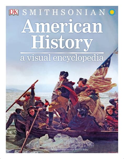 American History A Visual Encyclopedia Dk Us