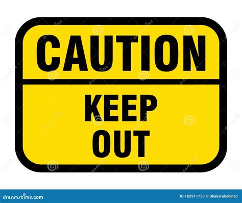 Caution Keep Out Sign Caution Keep Out Vector Sign Stock Vector