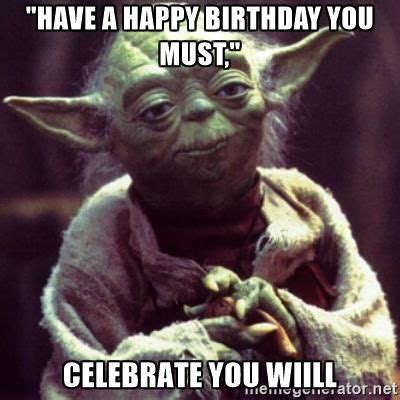 Funny Yoda Birthday Quotes