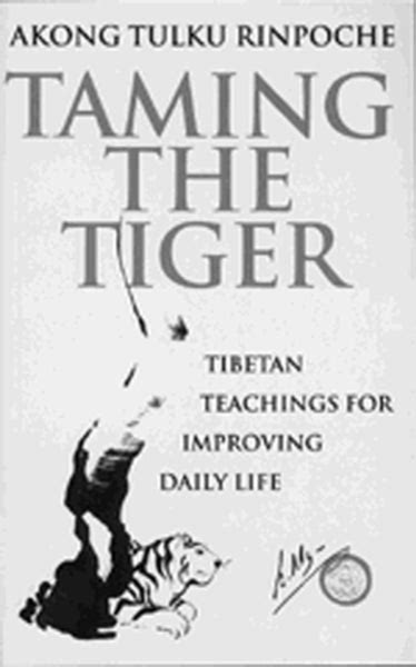 Taming The Tiger By Akong Tulku Rinpoche Watkins Books